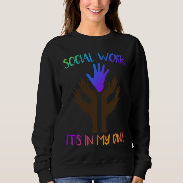 Moletom Social Work Its In My DNA Social Worker (Frente)