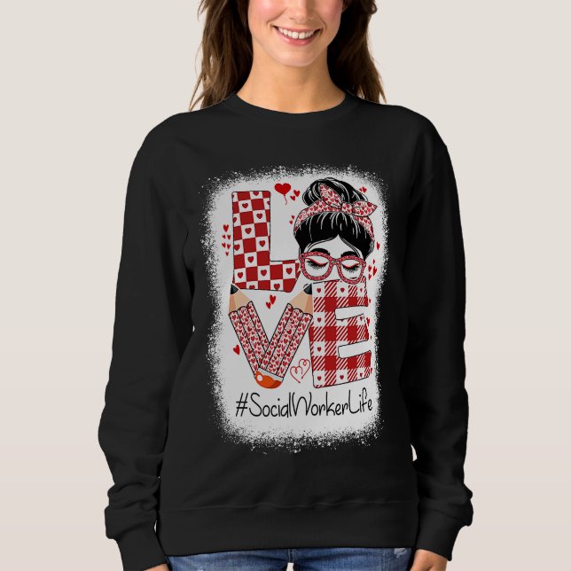 Moletom Social Worker Love Messy Bun Valentine's Day Appre (Frente)