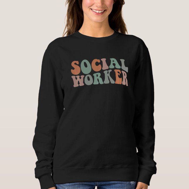 Moletom Social Worker retro groovy Social Work Appreciatio (Frente)