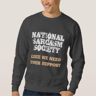 Moletom SOCIEDADE NACIONAL do SARCASMO, como nós