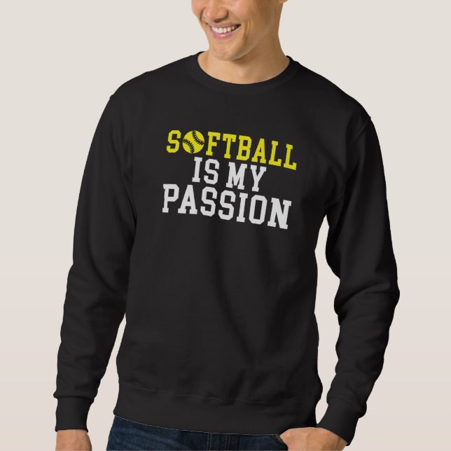 Moletom Softball is my Passion   (Frente)