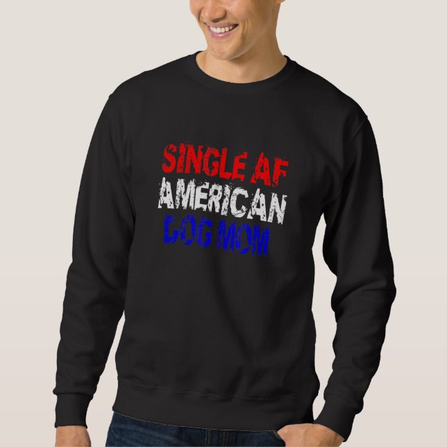 Moletom Solteiro AF Americano Cachorro Mãe Cachorro Andand (Frente)