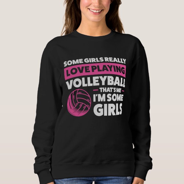 Moletom some girl really love playing volleyball volleybal (Frente)