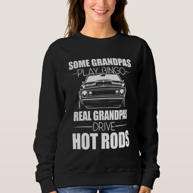 Moletom Some Grandpas Play Bingo Real Grandpas Drive Hot R (Frente)