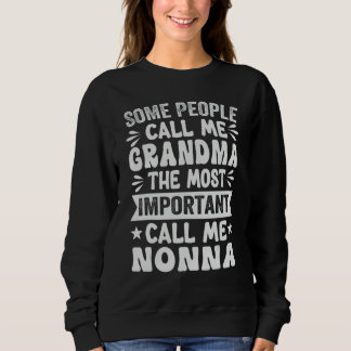 Moletom Some People Call Me Grandma The Most Important