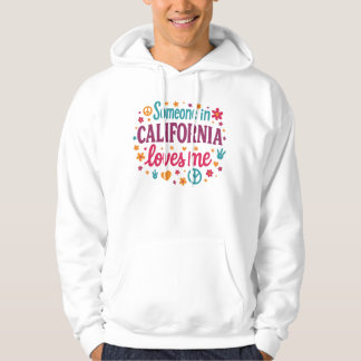 Moletom Someone in California Loves Me Funny Gifts Hoodies