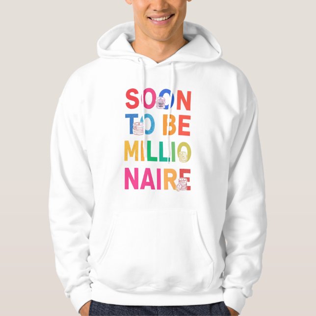 Moletom Soon to Be Millionaire Hoodie (Frente)