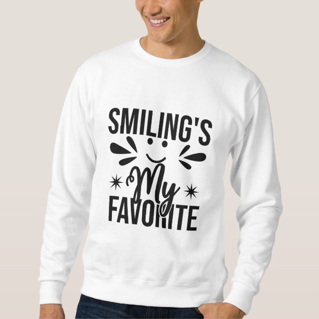 Moletom Sorrir é meu favorito, sorrir é meu favorito (Frente)