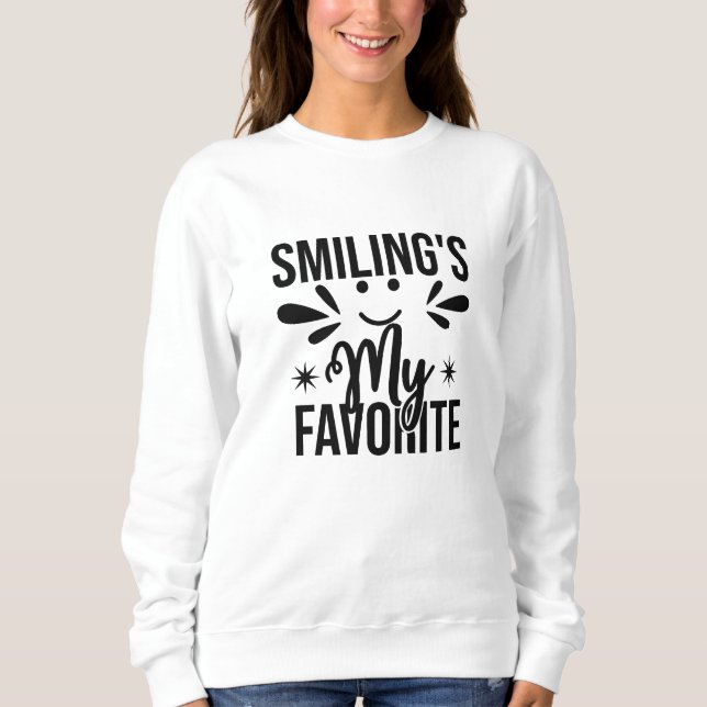 Moletom Sorrir é meu favorito, sorrir é meu favorito (Frente)