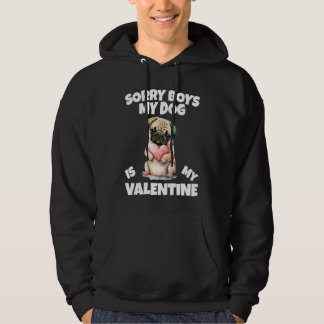 Moletom Sorry Boys My Dog Is My Valentine Dog  2