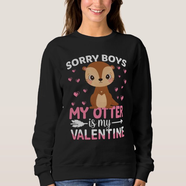 Moletom Sorry Boys My Otter Is My Valentine Boy Toddler Ki (Frente)