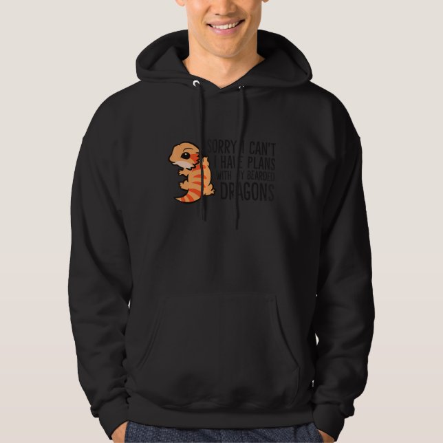 Moletom Sorry I Can't I Have Plans With My Bearded Dragons (Frente)