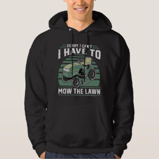 Moletom Sorry I Cant I Have To Mow The Lawn Funny Riding M