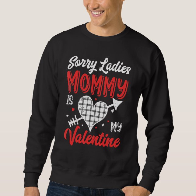 Moletom Sorry Ladies Mommy Is My Valentine Buffalo Plaid H (Frente)