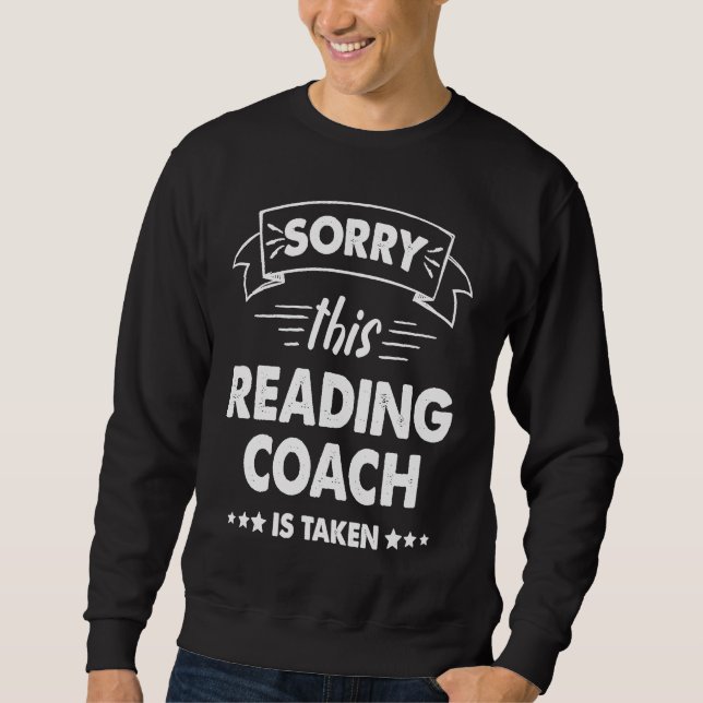 Moletom Sorry This Reading Coach Is Taken (Frente)