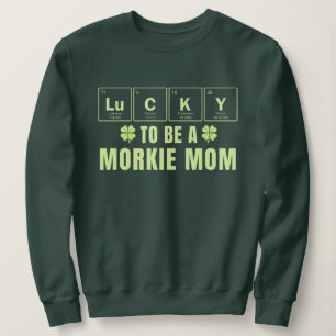 Moletom Sortuda por ser uma mãe de Morkie no Dia de São Pa