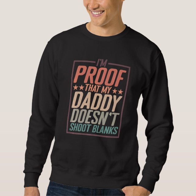 Moletom Sou a Prova de que Meu Papai Não Dá Bananas  Prem (Frente)