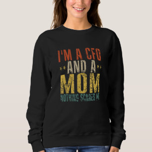 Moletom Sou CFO e mãe, nada me assusta.