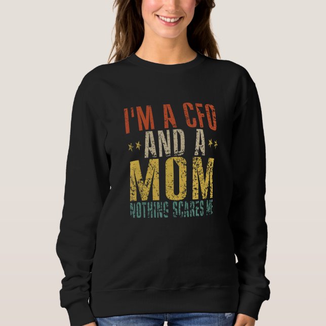 Moletom Sou CFO e mãe, nada me assusta. (Frente)
