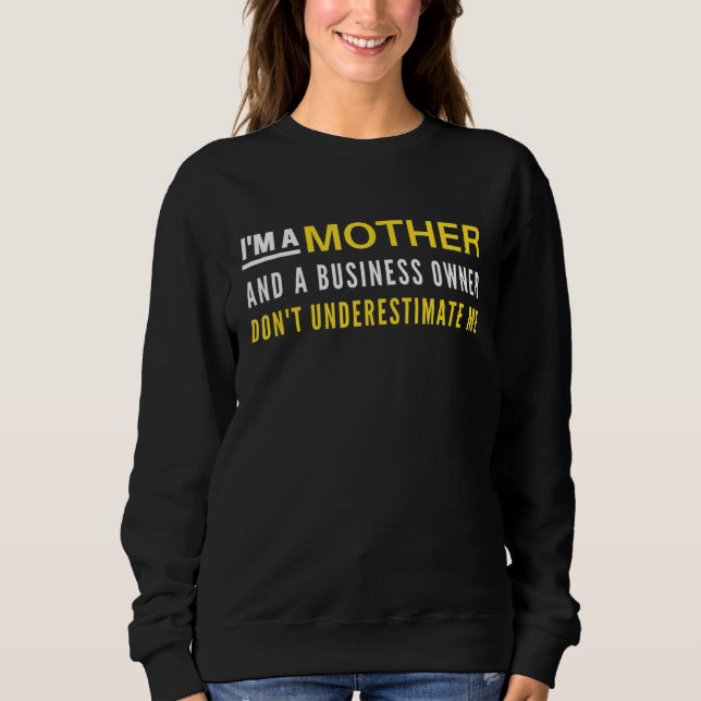 Moletom Sou mãe e dono de negócios, não subestimo (Frente)