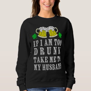 Moletom Sou Muito Bebado De Me Levar Ao Meu Marido, Patinh