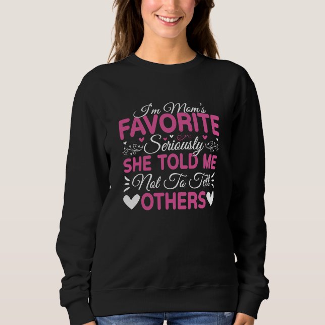 Moletom Sou o Favorito da Mamãe Sério Dia das Mães (Frente)