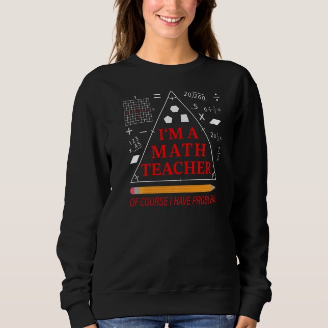 Moletom Sou professor de matemática, claro que tenho probl (Frente)