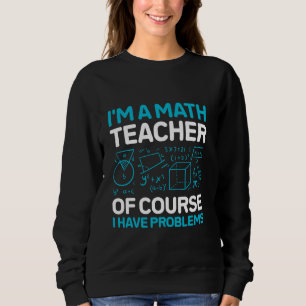 Moletom Sou professor de matemática, é claro que tenho pro