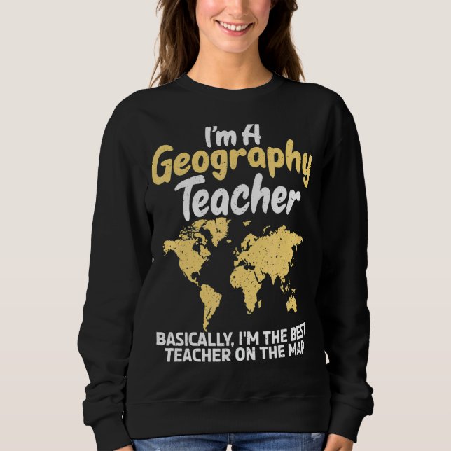Moletom Sou Professora De Geografia Que Sou A Melhor Profe (Frente)