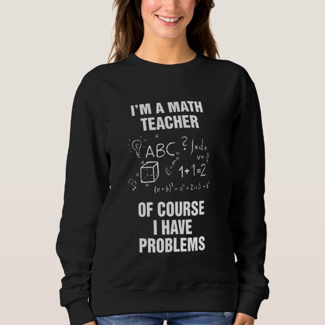 Moletom Sou Professora De Matemática, Claro Que Tenho Aman (Frente)