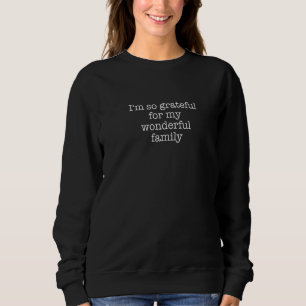 Moletom Sou Tão Grata Pela Minha Família Maravilhosa