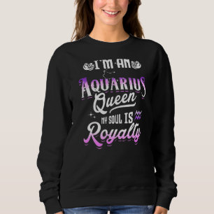 Moletom Sou um Aquário Rainha Minha Alma é Royalty Zodiac