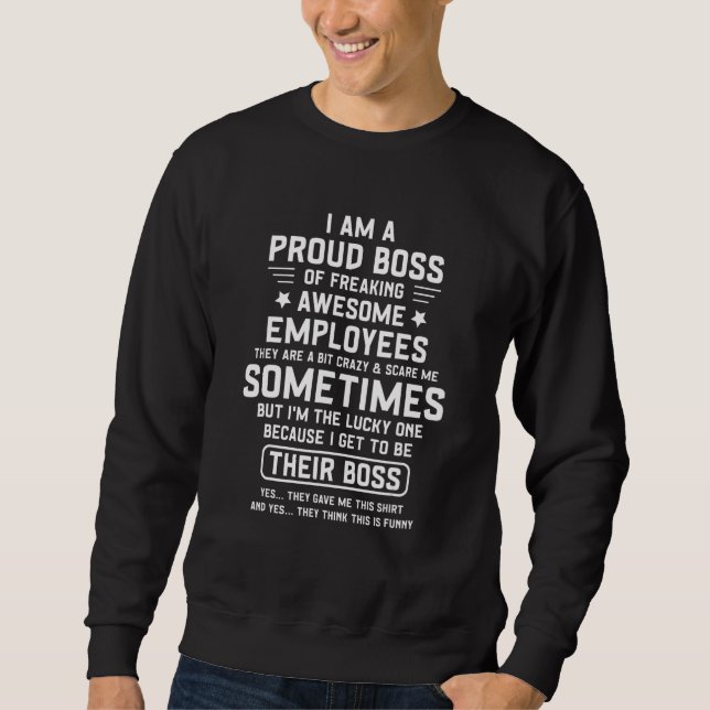 Moletom Sou Um Chefe Orgulhoso De Funcionários Incrivelmen (Frente)