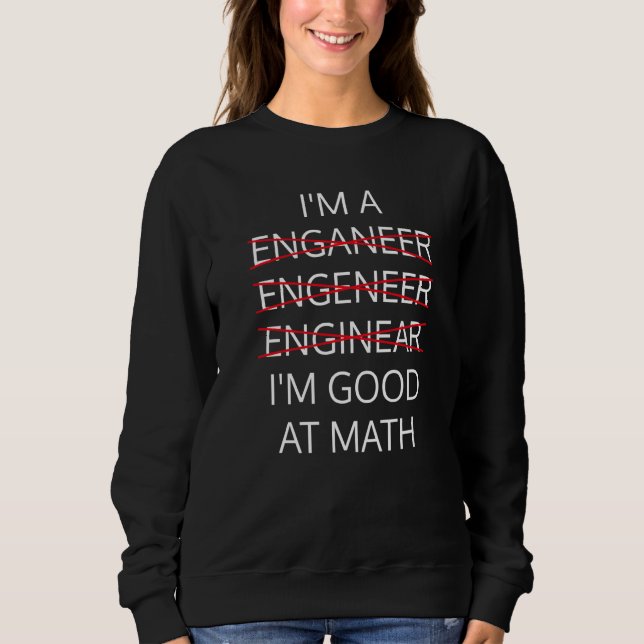 Moletom Sou um Engenheiro bom em matemática Física Ciência (Frente)