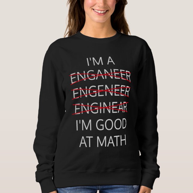 Moletom Sou um Engenheiro bom em matemática Física Ciência (Frente)