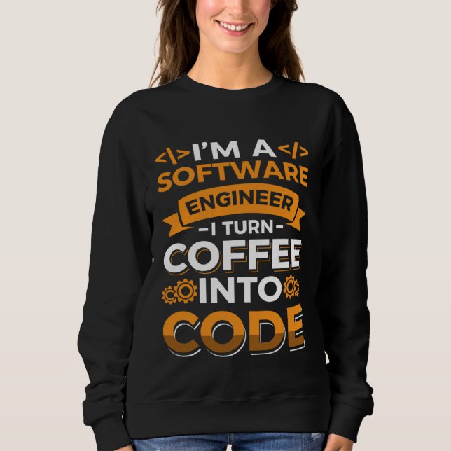 Moletom Sou um engenheiro de software, transformo café em  (Frente)