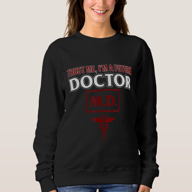 Moletom Sou um futuro aluno da faculdade de medicina (Frente)
