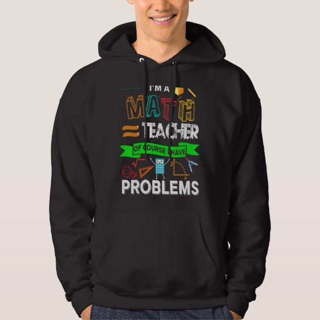 Moletom Sou um professor de matemática, é claro que tenho  (Frente)