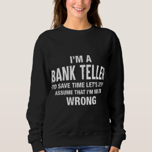 Moletom Sou uma caixa bancária e nunca estou errado.