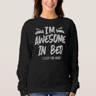 Moletom Sou uma Cama Incrível, posso dormir por horas dize