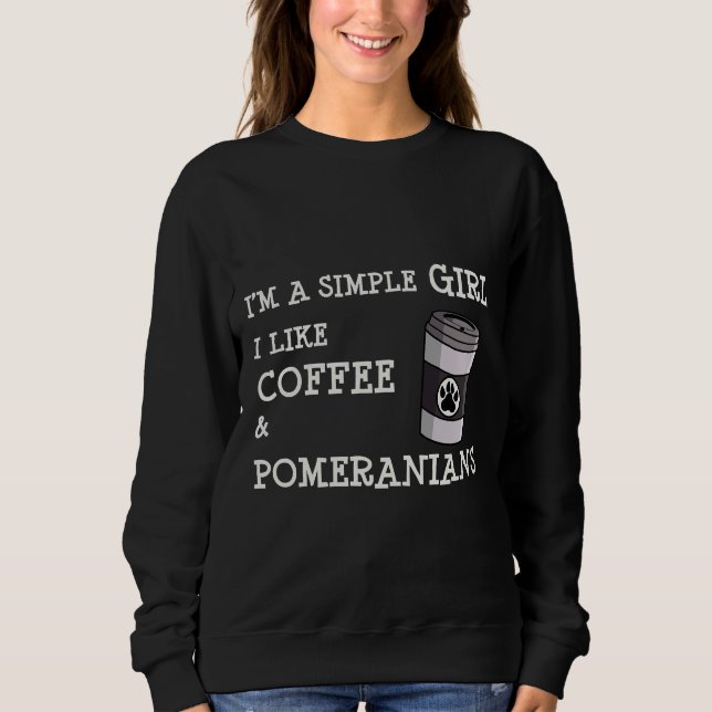 Moletom Sou uma garota simples que gosto de café e de pome (Frente)