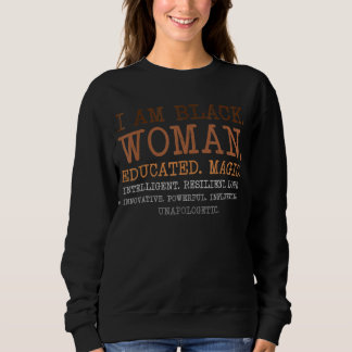 Moletom Sou Uma Mulher Negra Educada Melanina História Neg