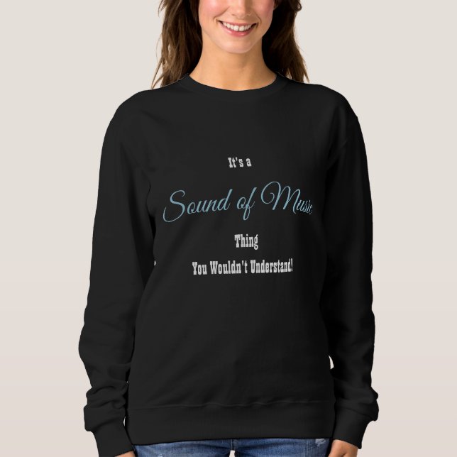 Moletom Sound of Music Sweatshirt (Frente)