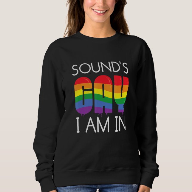 Moletom Sound's Gay I Am In LGBTQ Pride Lesbian Trans Bise (Frente)