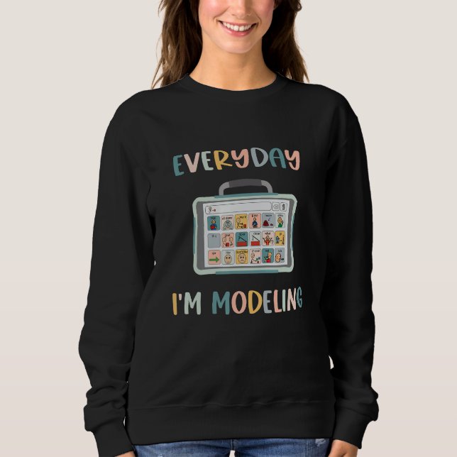 Moletom Speech Language Pathologist Everyday I'm Modeling  (Frente)