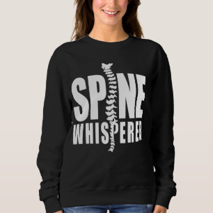 Moletom Spine Whisperer Funny Chiropractor Spine Specialis
