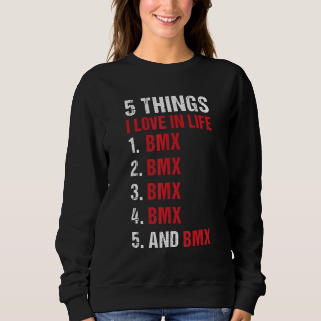 Moletom Sport 5 Things I Love In Life BMX (Frente)