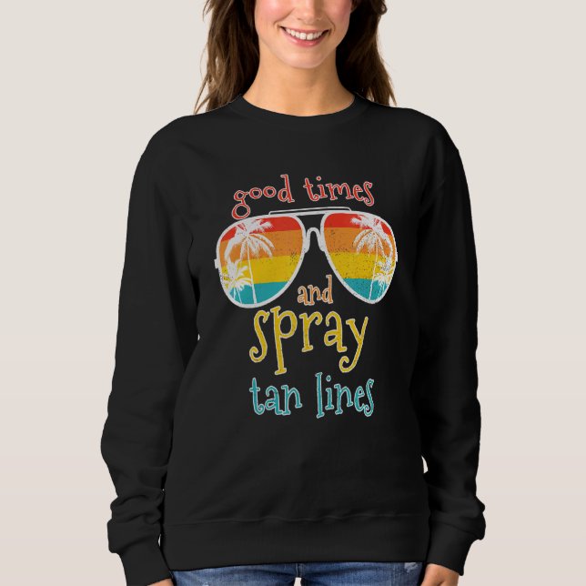 Moletom Spray Tan Good Times E Spray Tan Lines Summer Vi (Frente)