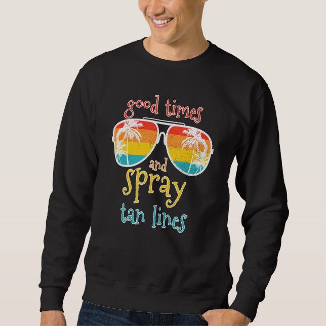 Moletom Spray Tan Good Times E Spray Tan Lines Summer Vi (Frente)