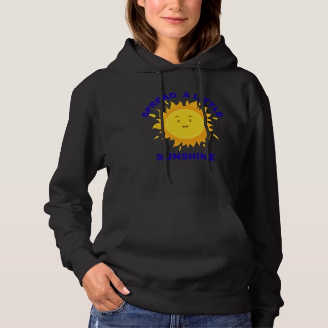 Moletom Spread a Little Sunshine Hoodie (Frente)